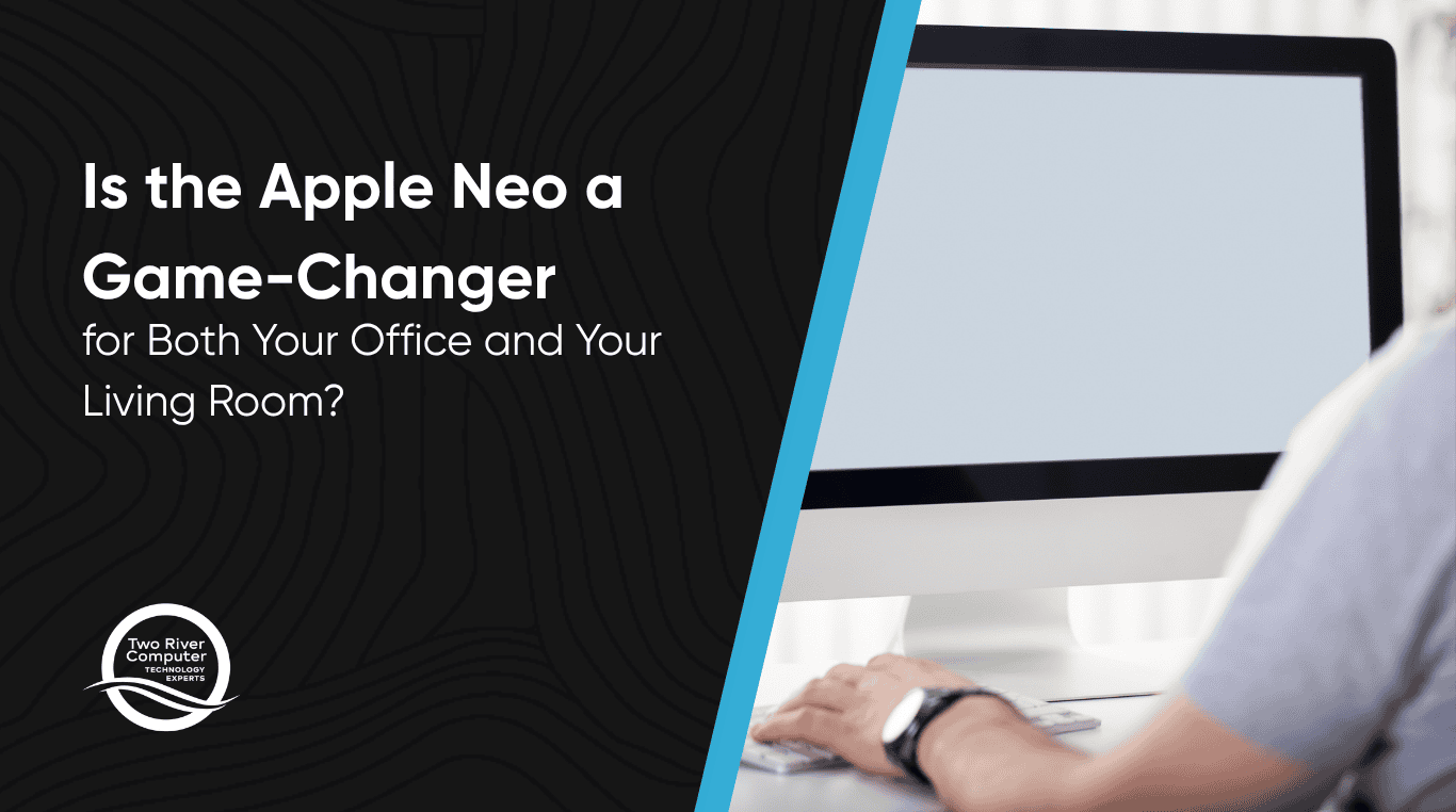 Is the Apple Neo a Game-Changer for Both Your Office and Your Living Room?