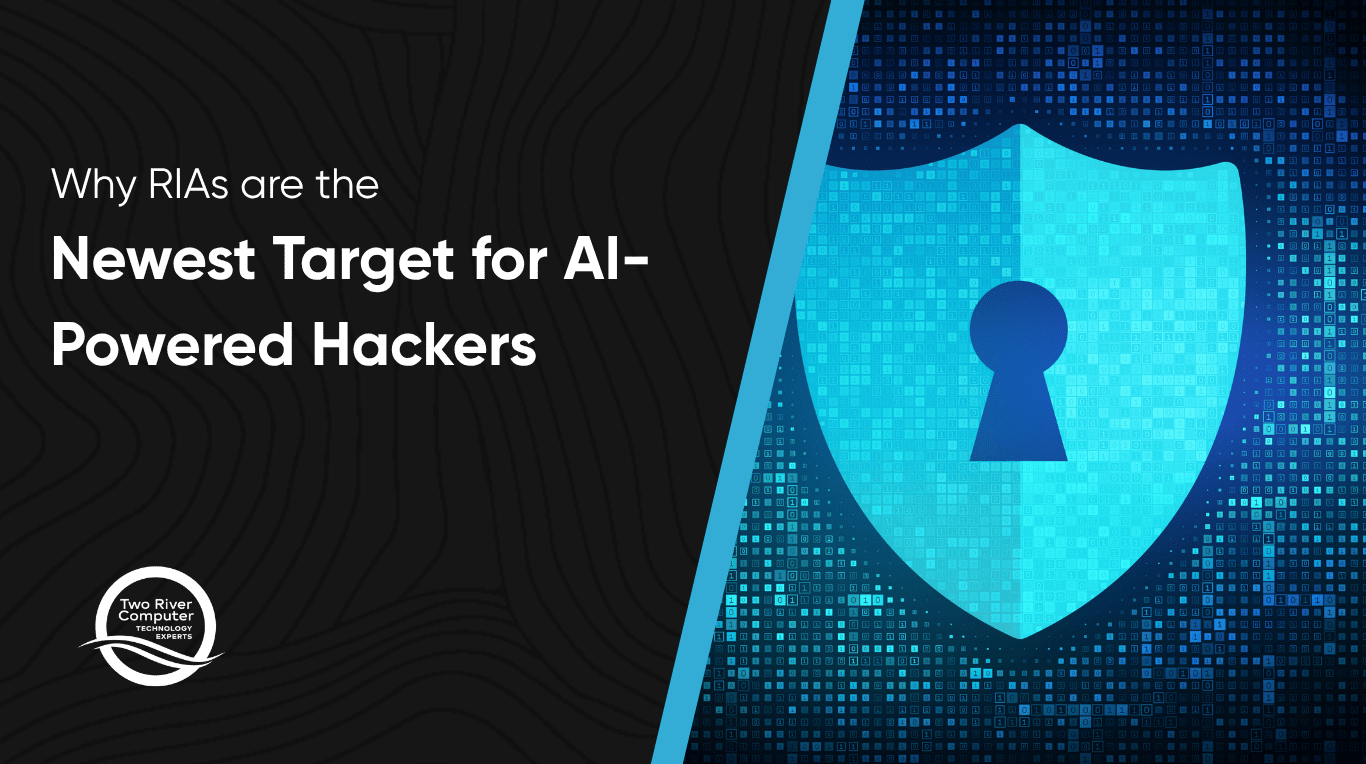 Why RIAs are the Newest Target for AI-Powered Hackers