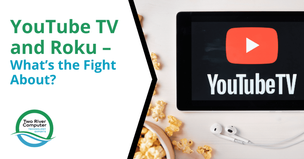 YouTube TV and Roku – What’s the Fight About?