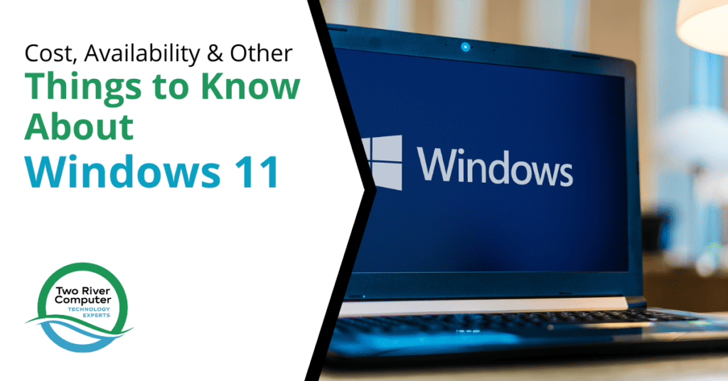 Cost, Availability & Other Things to Know About Windows 11