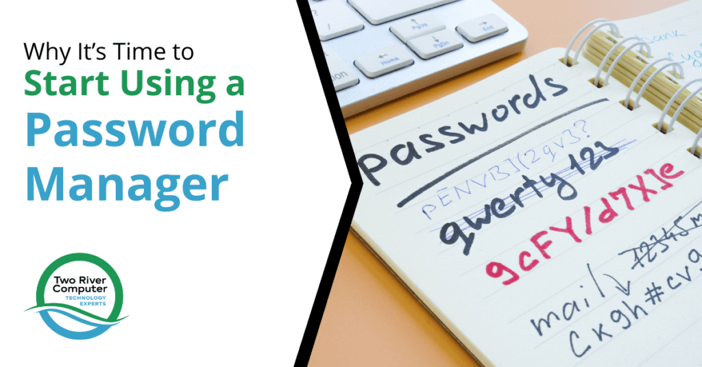 Why It’s Time to Start Using a Password Manager