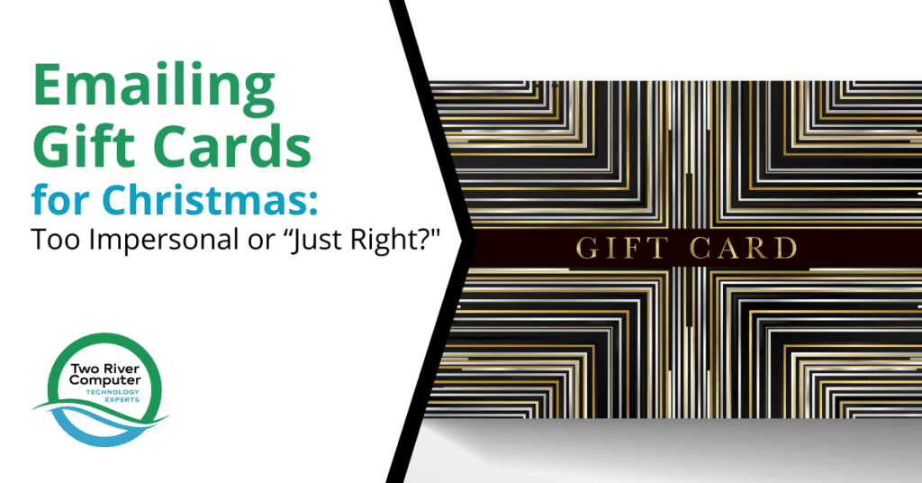 Emailing Gift Cards for Christmas: Too Impersonal or “Just Right?”