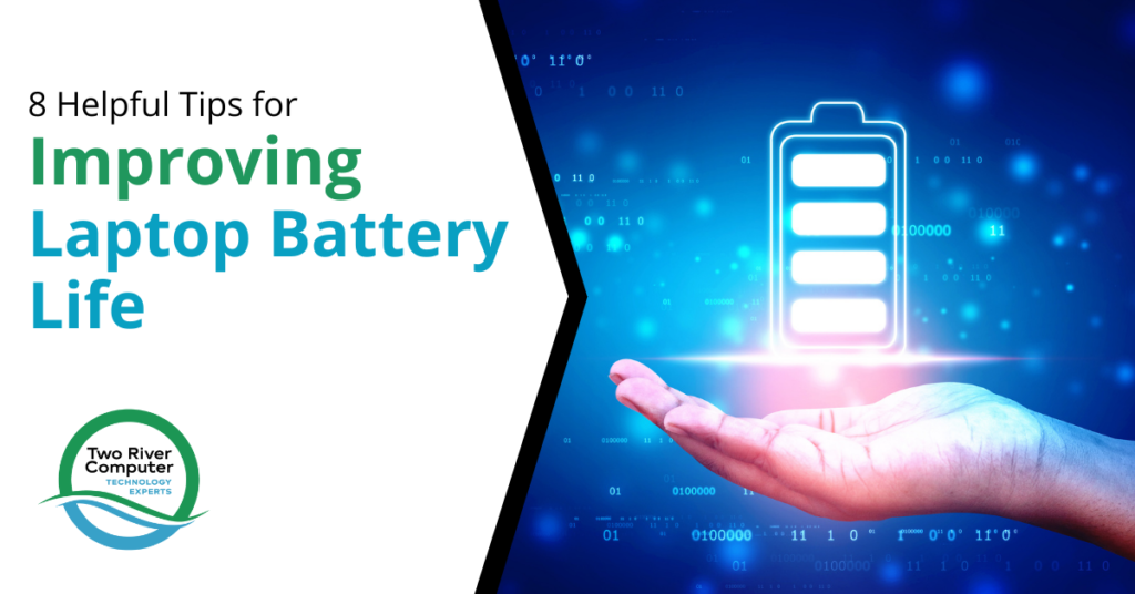8 Helpful Tips for Improving Laptop Battery Life