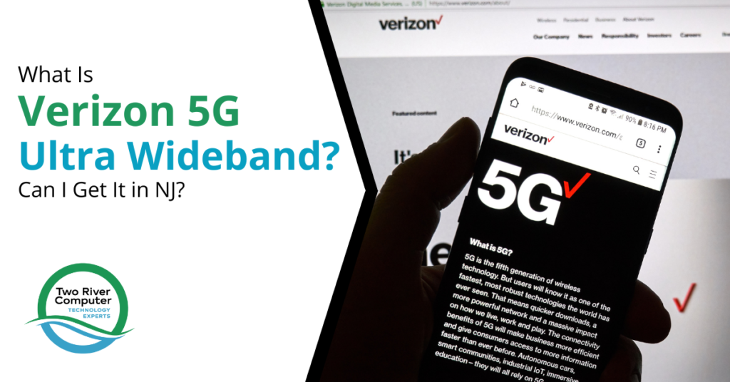 What Is Verizon 5G Ultra Wideband? Can I Get It in NJ?