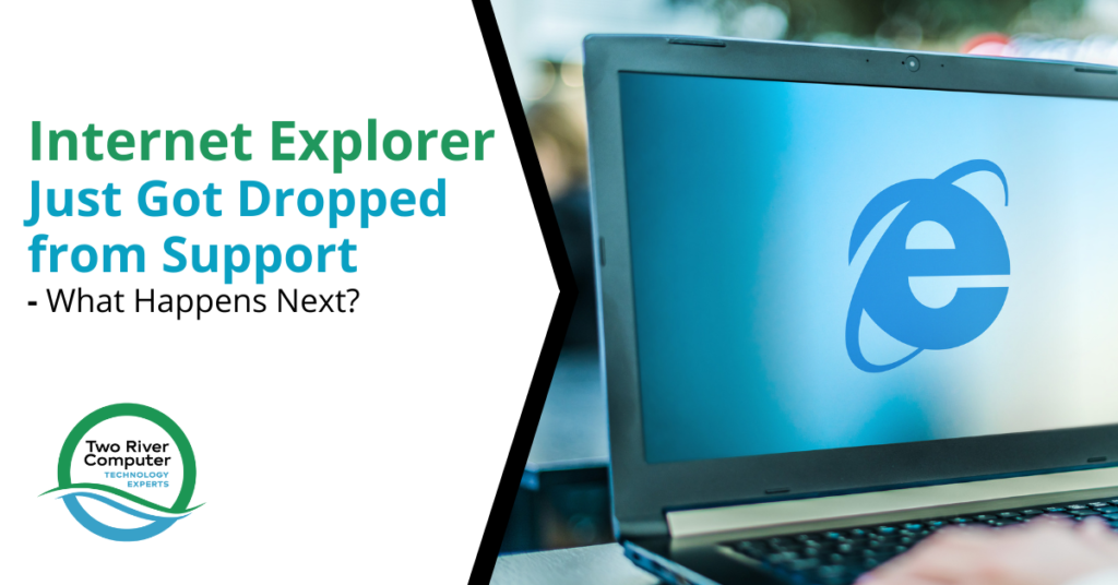 Internet Explorer Just Got Dropped from Support. What Happens Next?