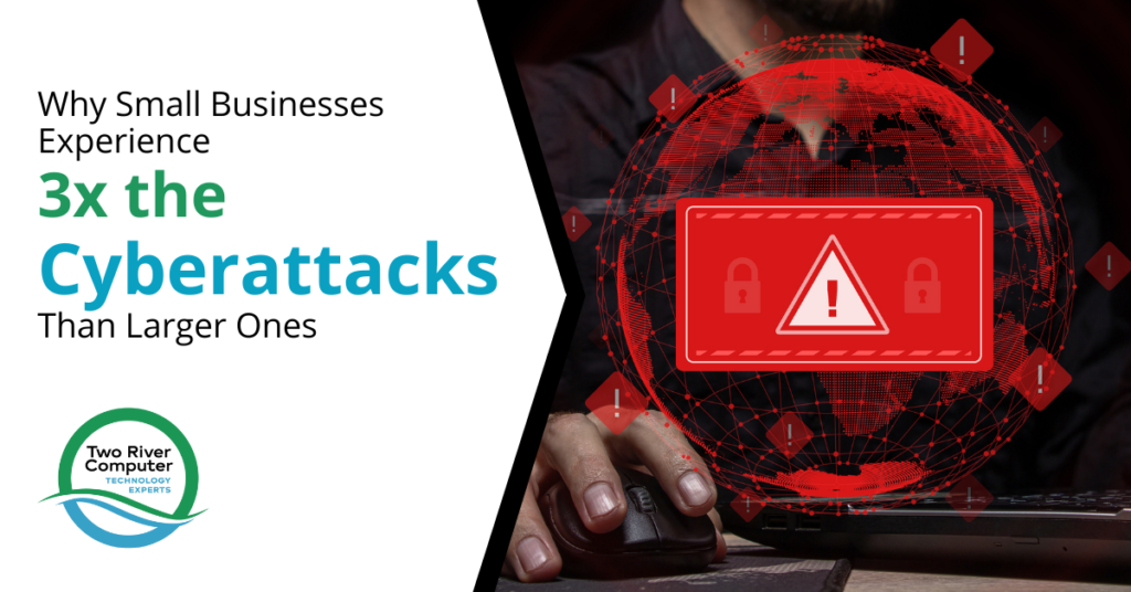 Why Small Businesses Experience 3x the Cyberattacks Than Larger Ones