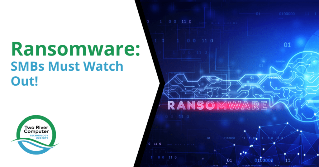 Ransomware SMBs Must Watch Out