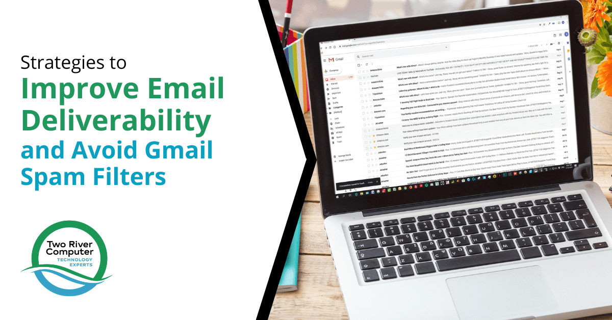 Strategies to Improve Email Deliverability and Avoid Gmail Spam Filters