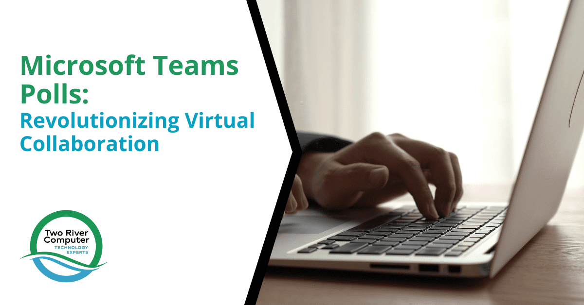 Microsoft Teams Polls Revolutionizing Virtual Collaboration