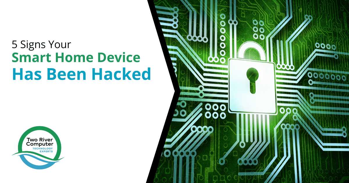 5 Signs That Your Smart Home Device Has Been Hacked