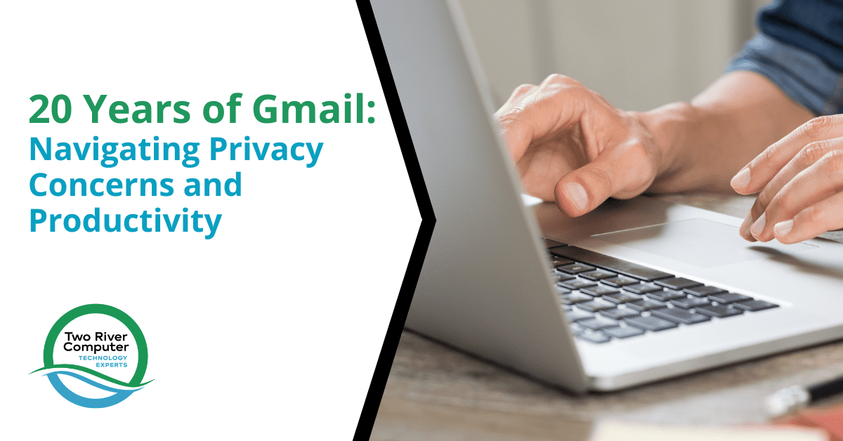20 Years of Gmail Navigating Privacy Concerns and Productivity